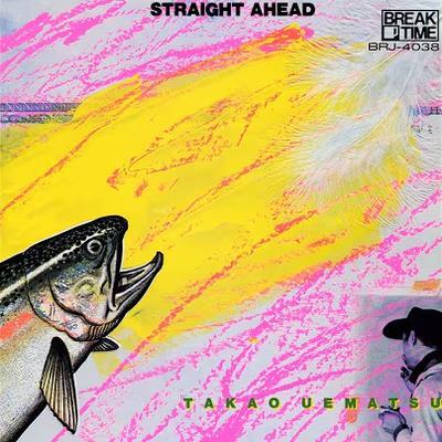 Straight Ahead - Takao Uematsu