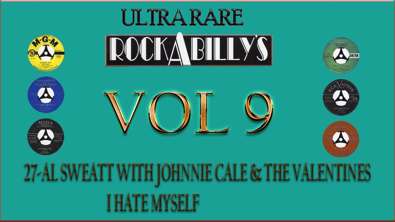 Rockabilly Rarities, Volume Three - Al Sweatt w/Johnnie Cale & The Valentines