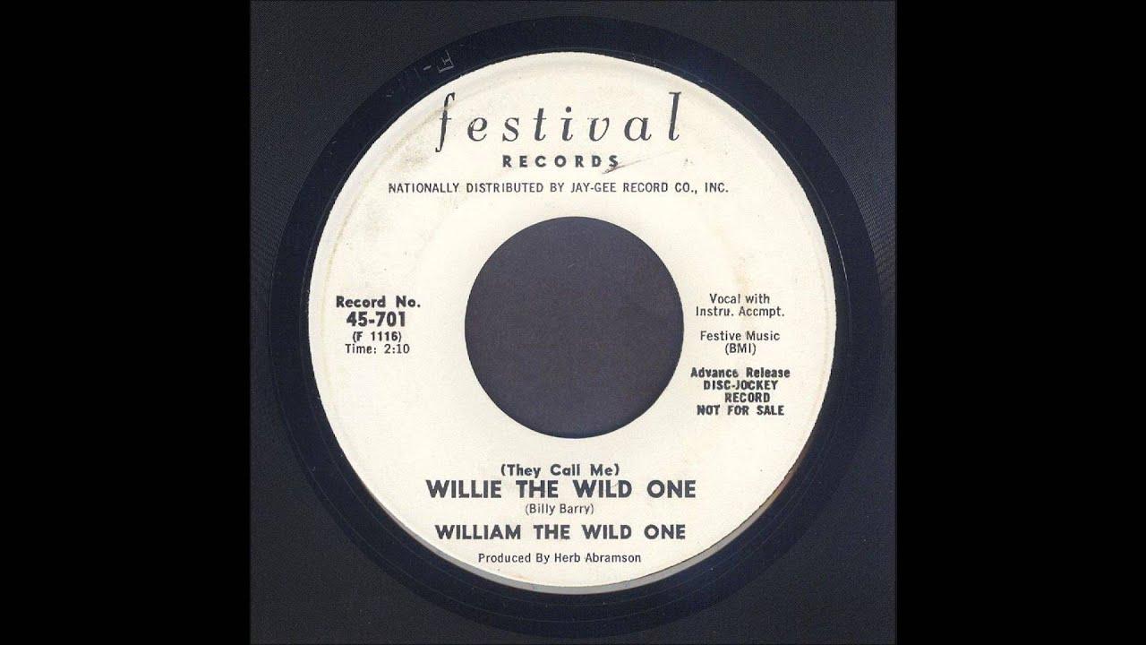 Willie The Wild One / My Love Is True - William The Wild One