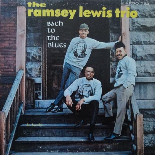  - Ramsey Lewis Trio