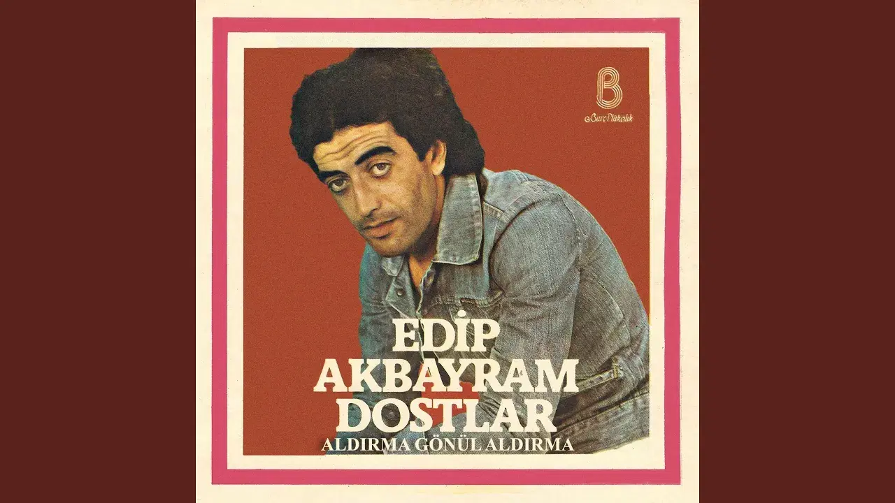  - Edip Akbayram, Dostlar