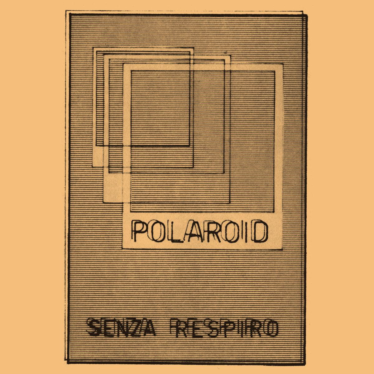Senza Respiro - Polaroid