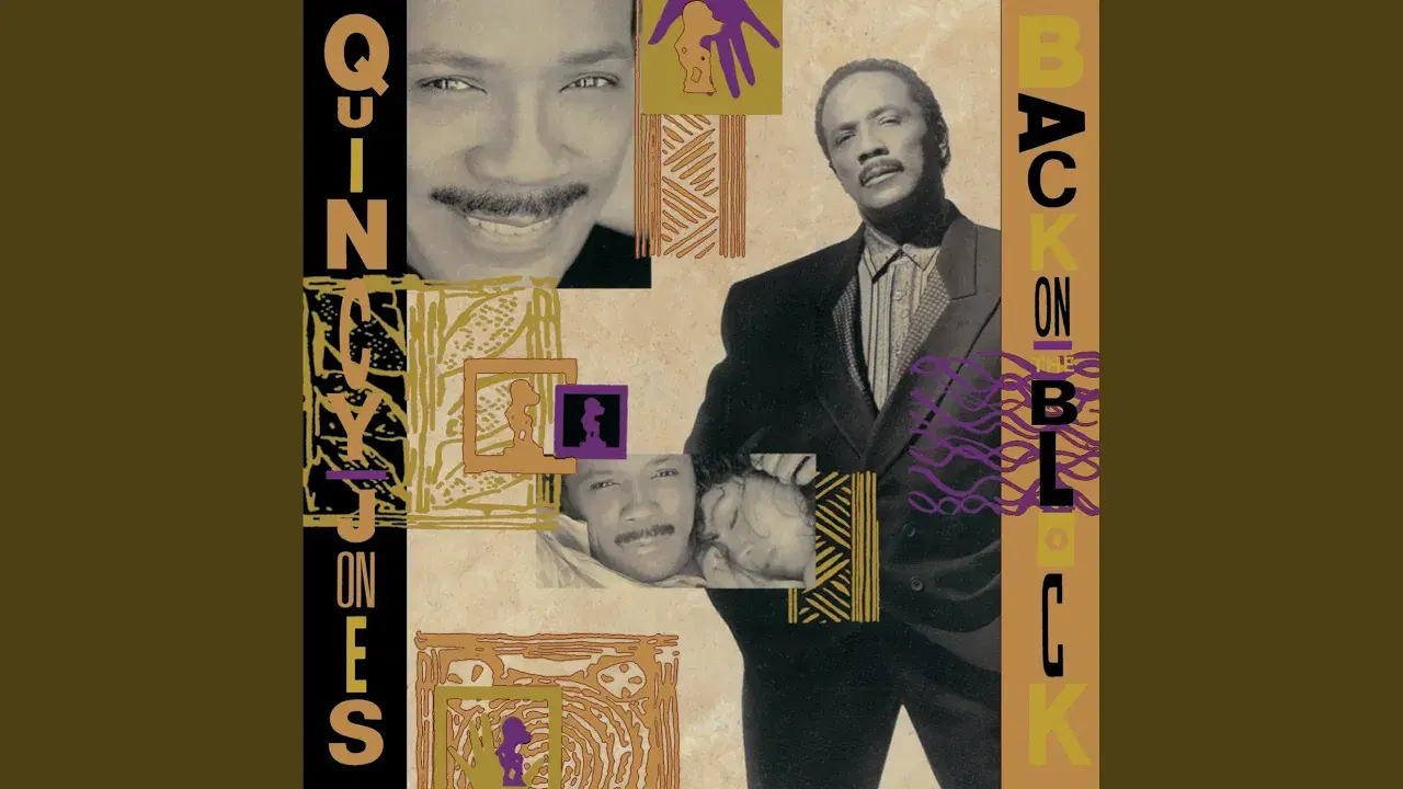 - - Quincy Jones
