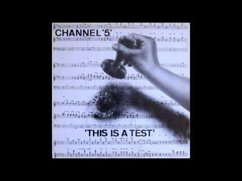 This Is A Test - Channel 5