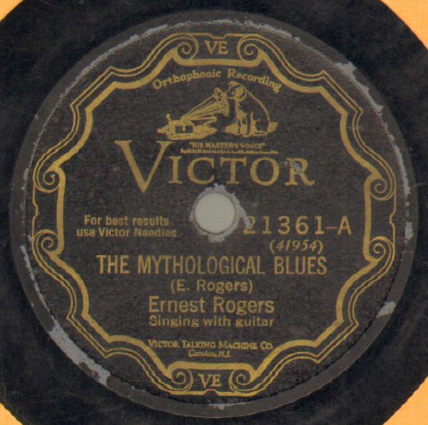 The Mythological Blues / I've Got The Misery - Ernest Rogers