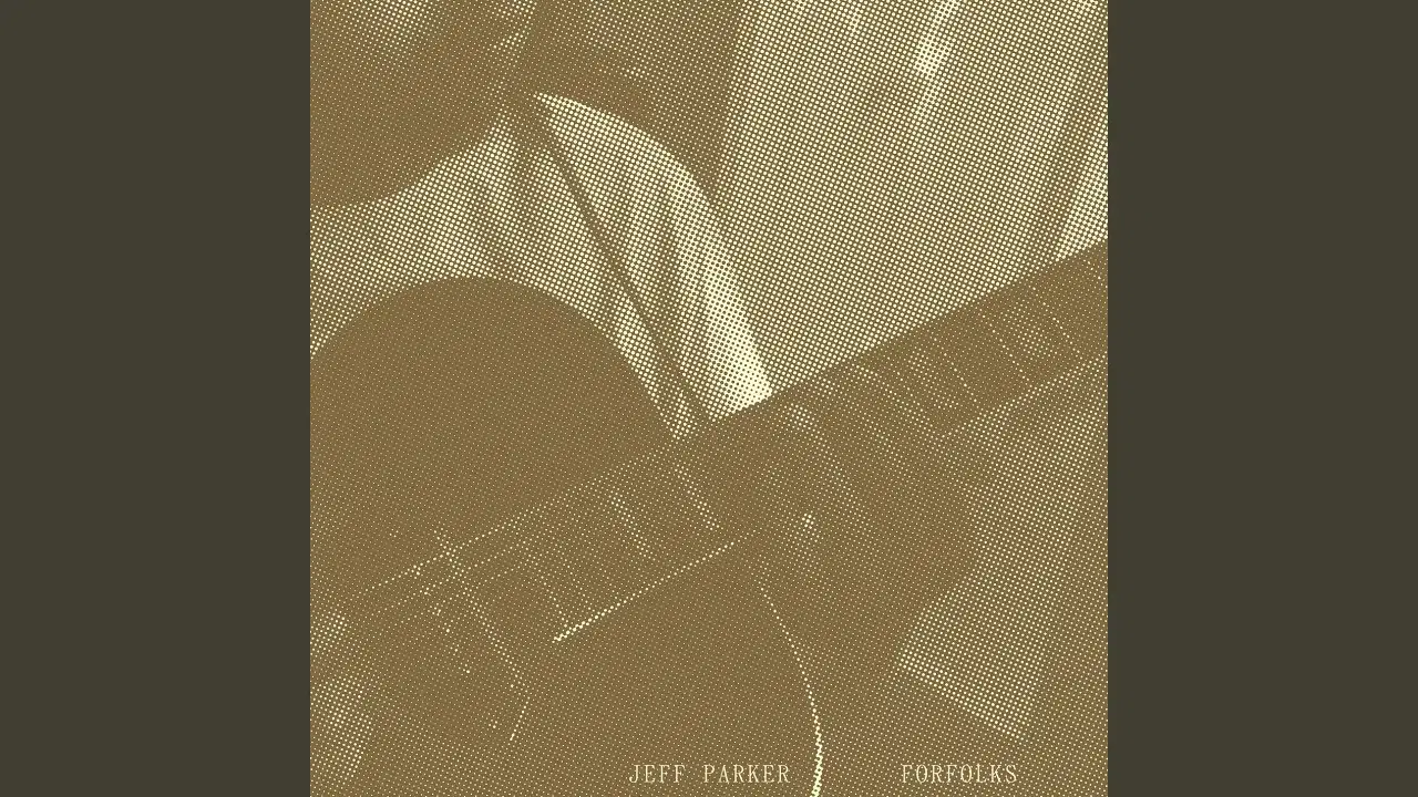 Forfolks  - Jeff Parker