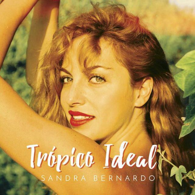 Trópico Ideal - Sandra Bernardo