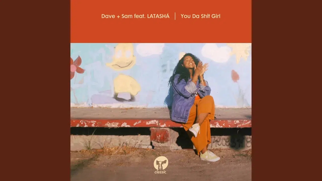 You Da Shit Girl - Latasha, Dave + Sam