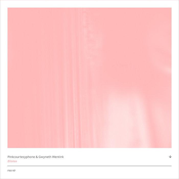 Elision - PINKCOURTESYPHONE + GWYNETH WENTINK