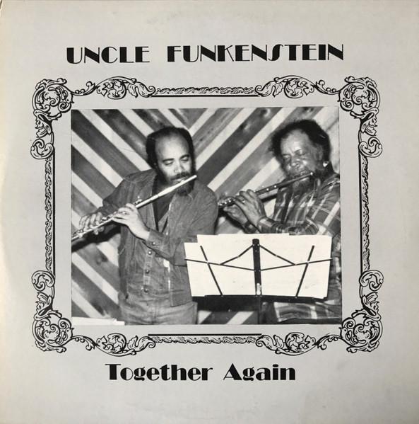 Together Again - UNCLE FUNKENSTEIN