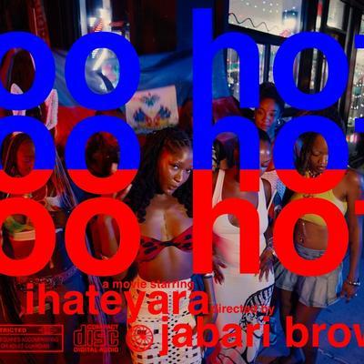 Too Hot - Single - IHateYara