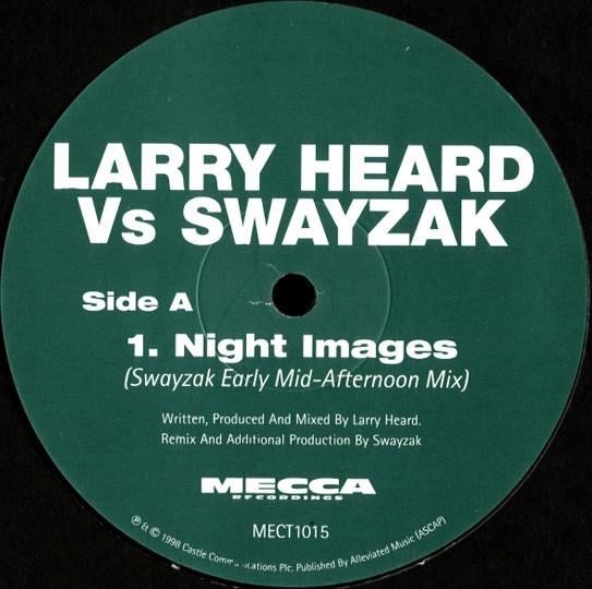 Night Images (Swayzak Remixes) - Larry Heard