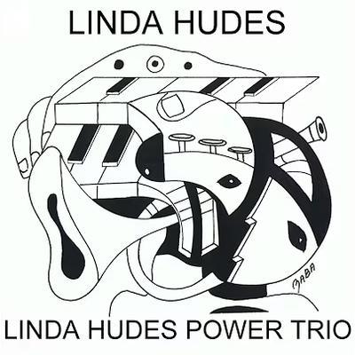  - Linda Hudes Power Trio
