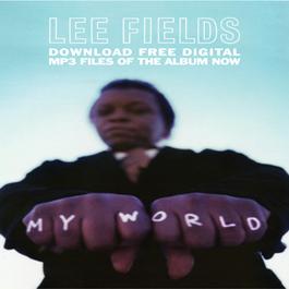 My World - Lee Fields