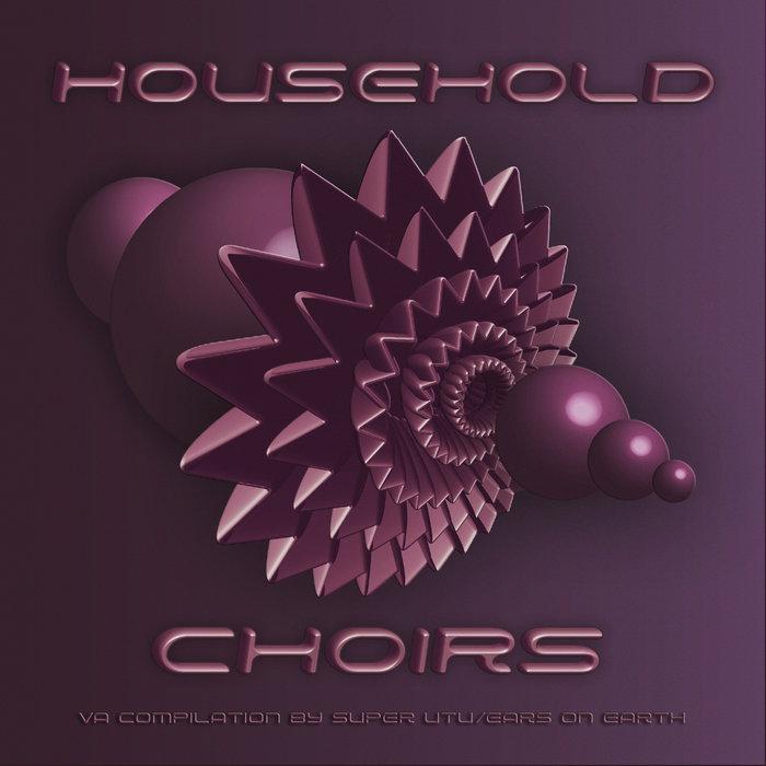 Household Choirs - Tassilo Vanhœfen