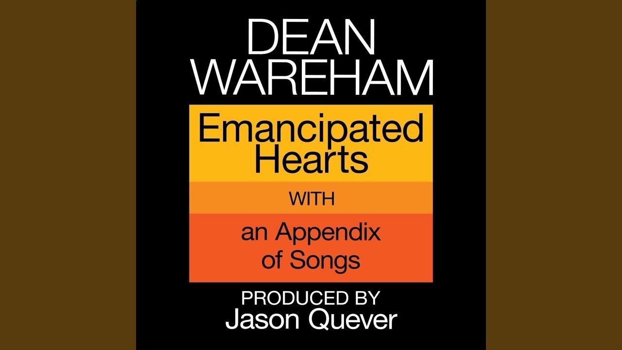 Emancipated Hearts - Dean Wareham