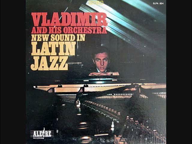 New Sound In Latin Jazz - Vladimir