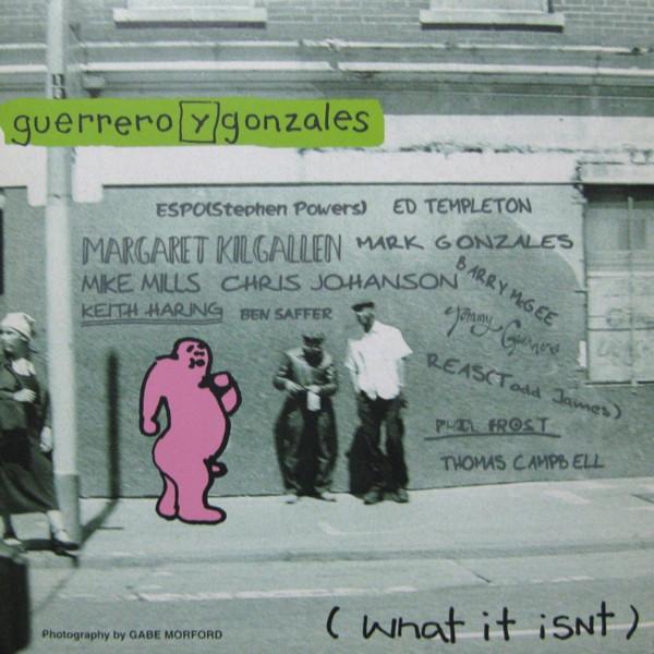 (What It Isnt) - guerrero y gonzales