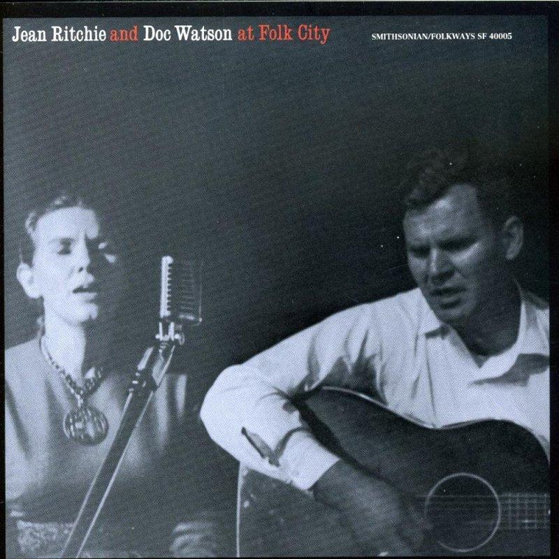 live at folk city - Jean Ritchie and Doc Watson