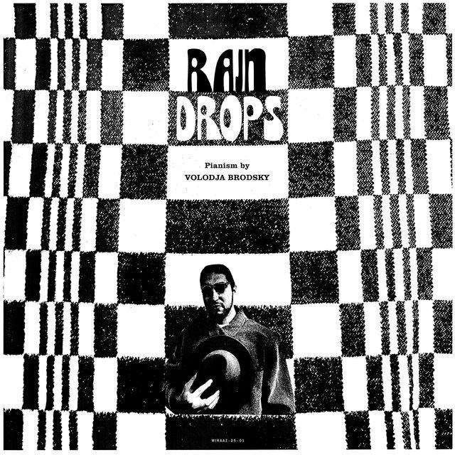 Raindrops - Volodja Brodsky