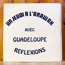 Un Jeudi A L'Arawak - Guadeloupe Reflexions
