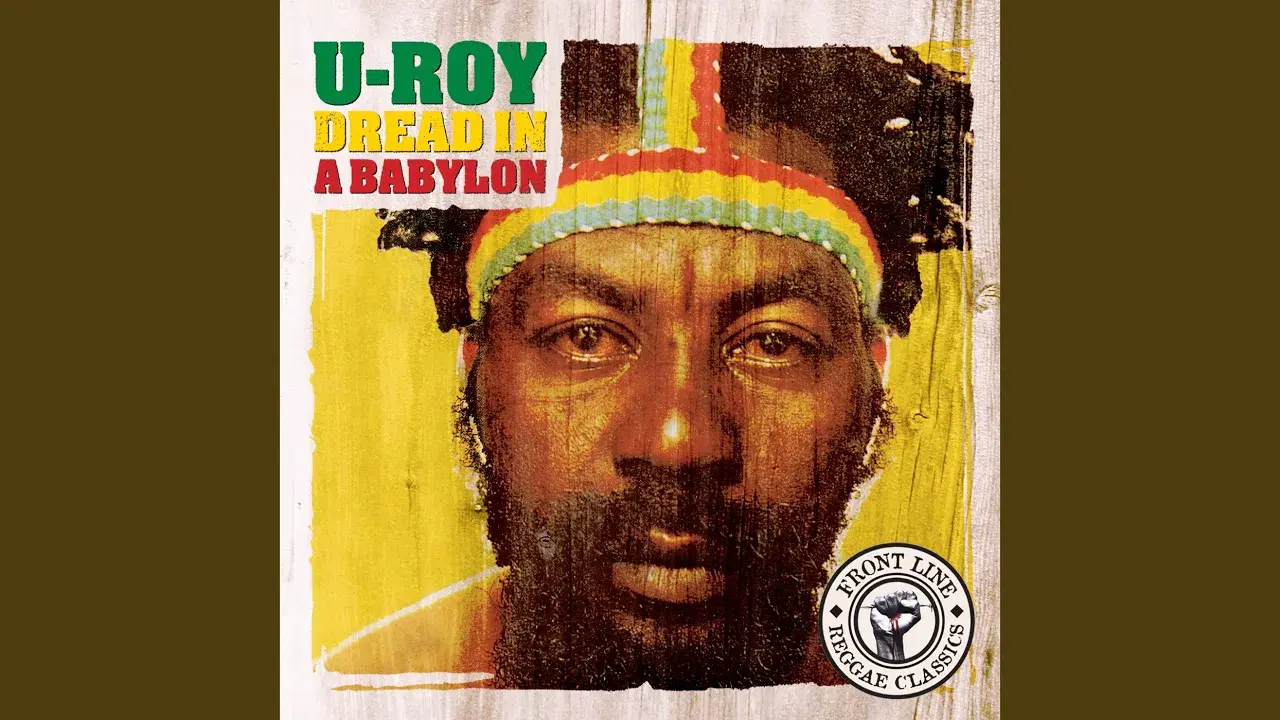 Dread In A Babylon - U-Roy