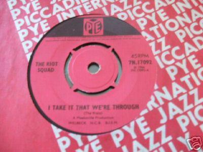 I Take It That We're Through / Working Man - The Riot Squad