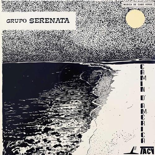 Camin D'América - Grupo Serenata