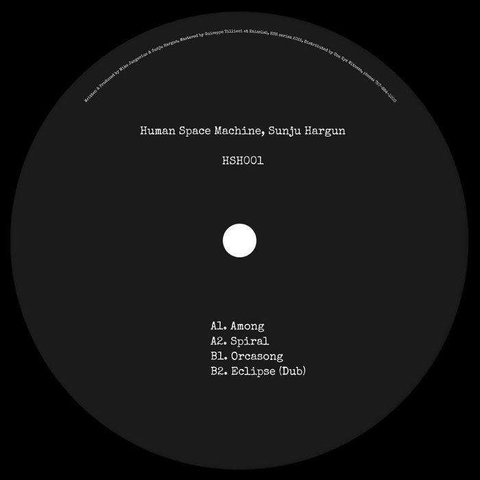 HSH001 - Human Space Machine & Sunju Hargun