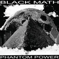 Phantom Power - Black Math