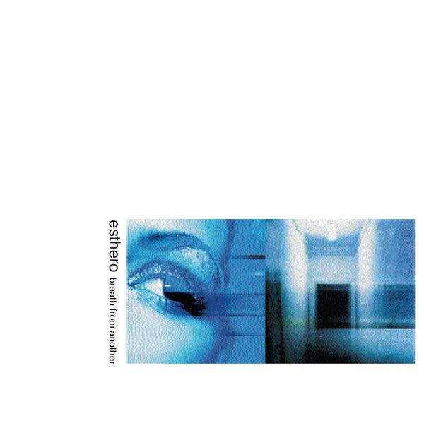  - Esthero
