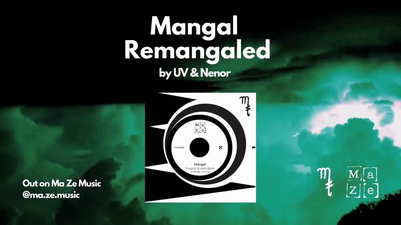 Mangal (Ma Ze Music) - UV & Nenor