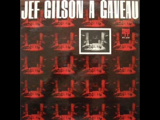Jef Gilson A Gaveau - Jef Gilson A Gaveau