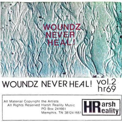 Woundz Never Heal Volume 1 & Volume 2 Compilation - John Wiggins