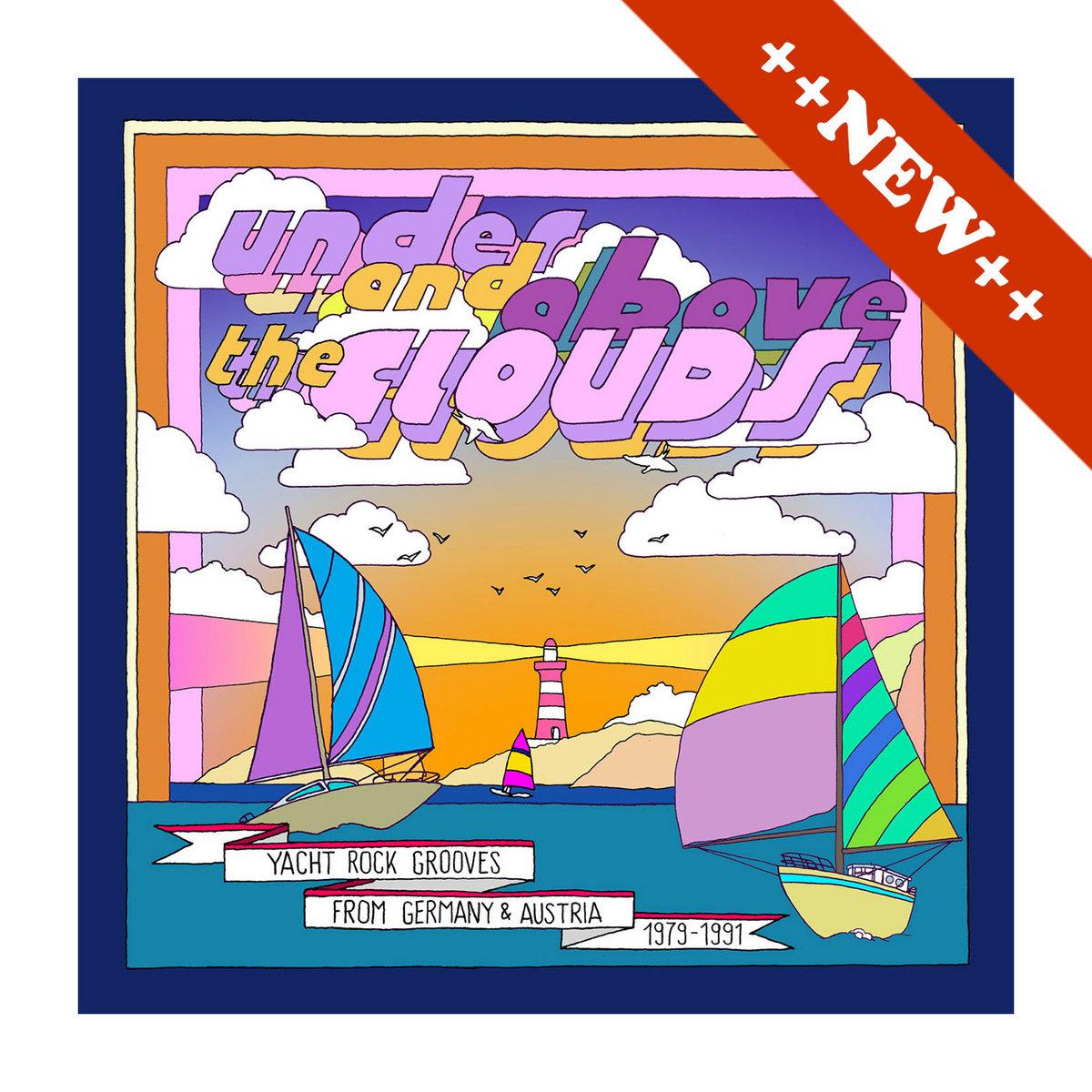 Under And Above The Clouds - Yacht Rock Grooves from Germany & Austria 1979-1991 - Nuages