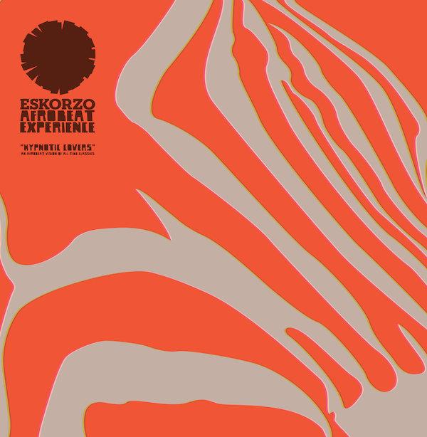 Hypnotic Covers EP - Eskorzo Afrobeat Experience