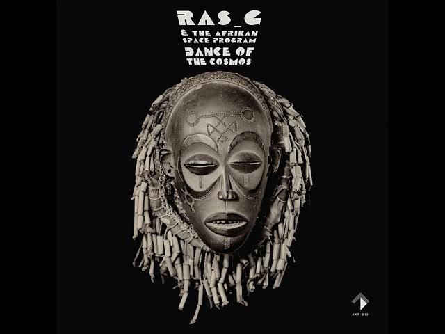  - Ras G & The Afrikan Space Program