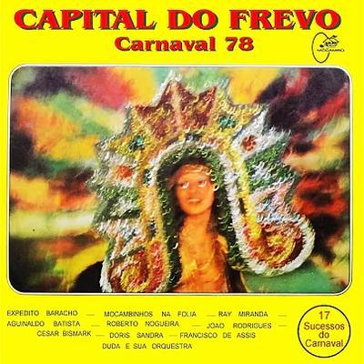 Capital Do Frevo - Carnaval 78 - Francisco De Assis