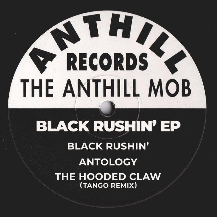 Black Rushin' EP - The Anthill Mob