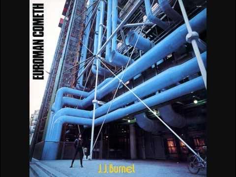 Euroman Cometh - J. J. Burnel