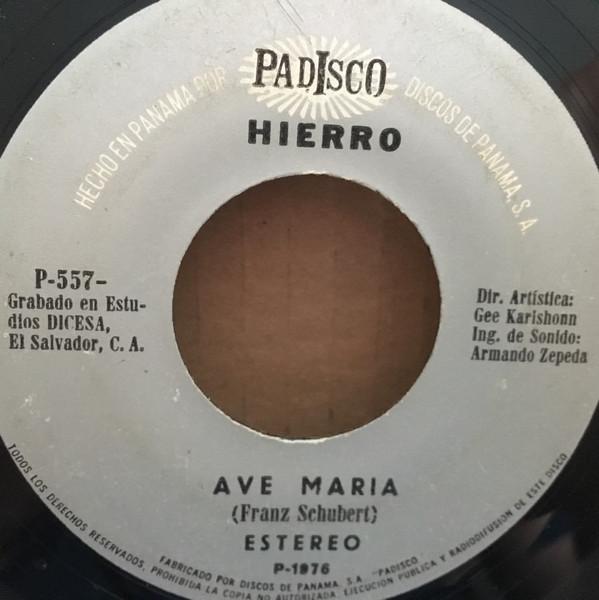 Ave Maria / No Quiero Ser Un Tonto - Hierro