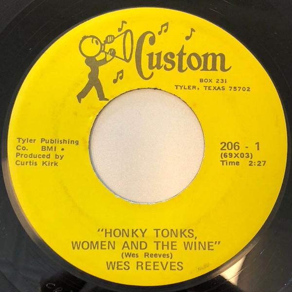 Honky Tonks, Women And The Wine / Honky Tonk Sweethearts - Wes Reeves