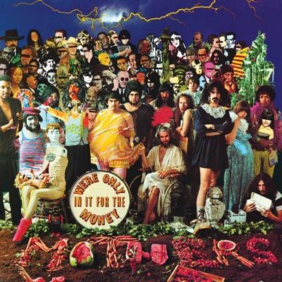 We're Only in it for the Money - Frank Zappa, The Mothers of Invention