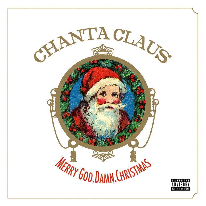 Chanta Claus: Merry God.Damn.Christmas - god.damn.chan