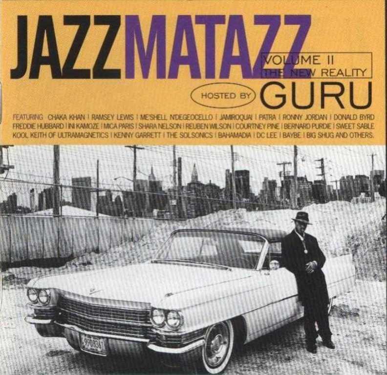 Jazzmatazz Volume Ii. The New Reality - Guru & Baybe