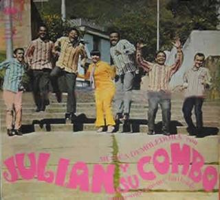 Musica Demoledora con Julian Y Su Combo Supersonicamente Bailable - Julian Y Su Combo