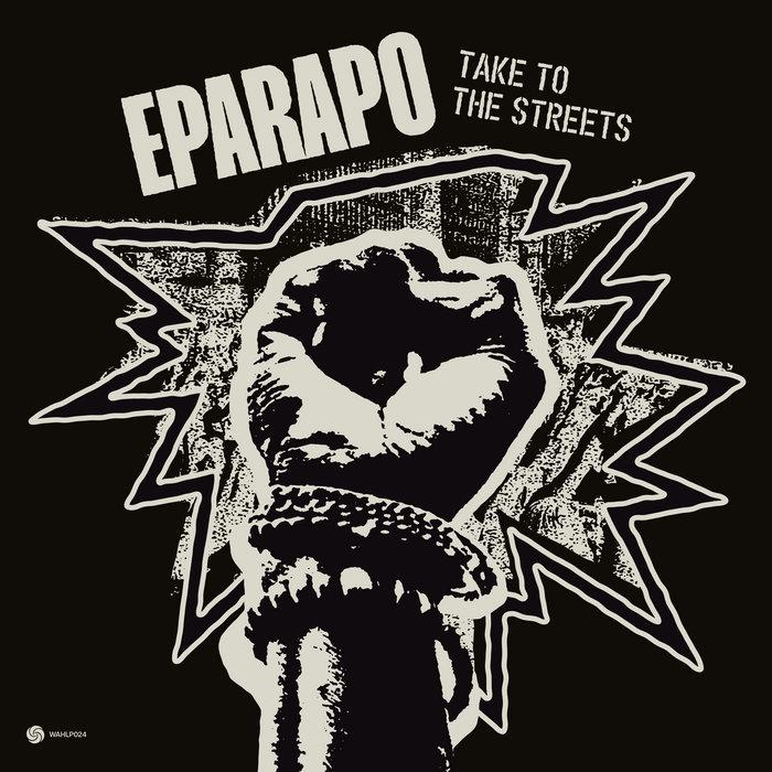 Take to The Streets - Eparapo