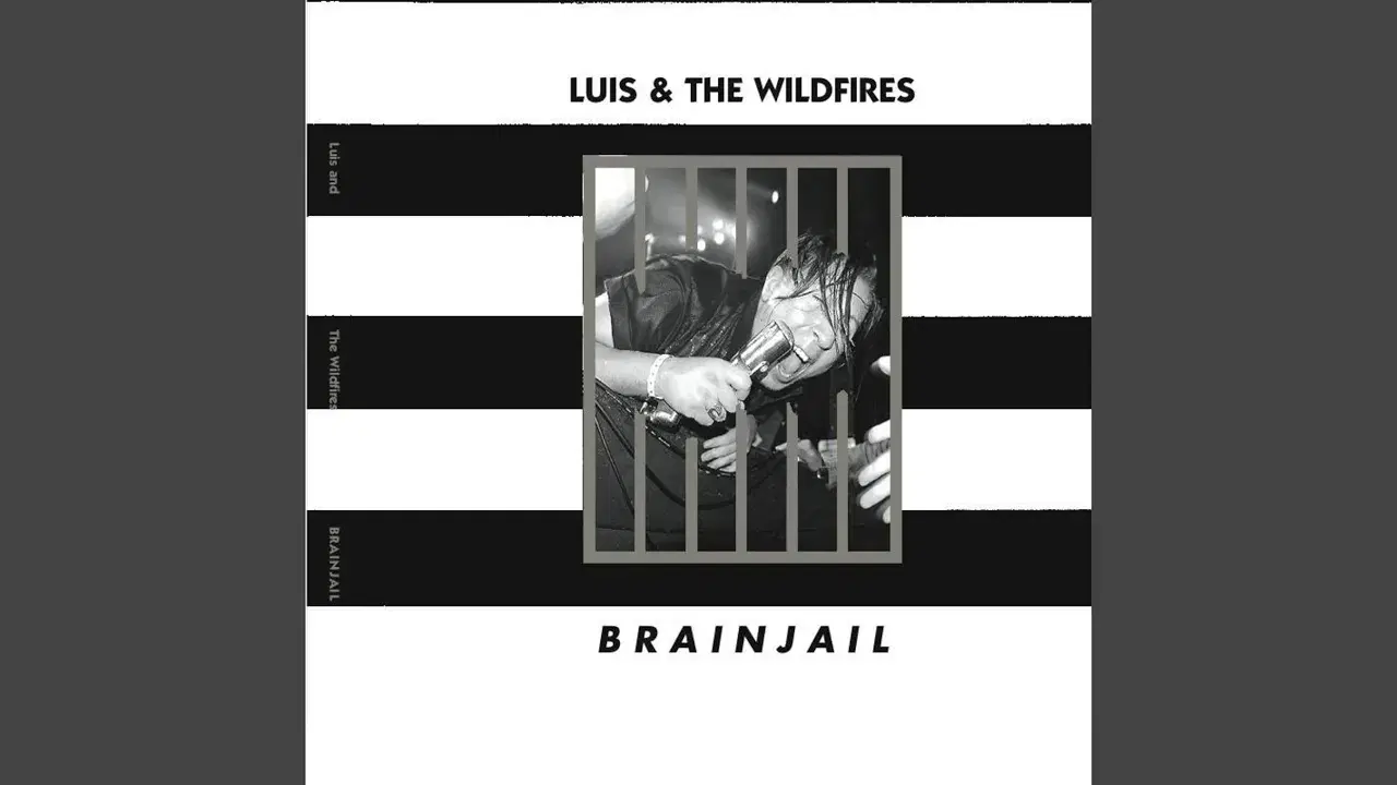 Brain Jail - Luis & The Wildfires