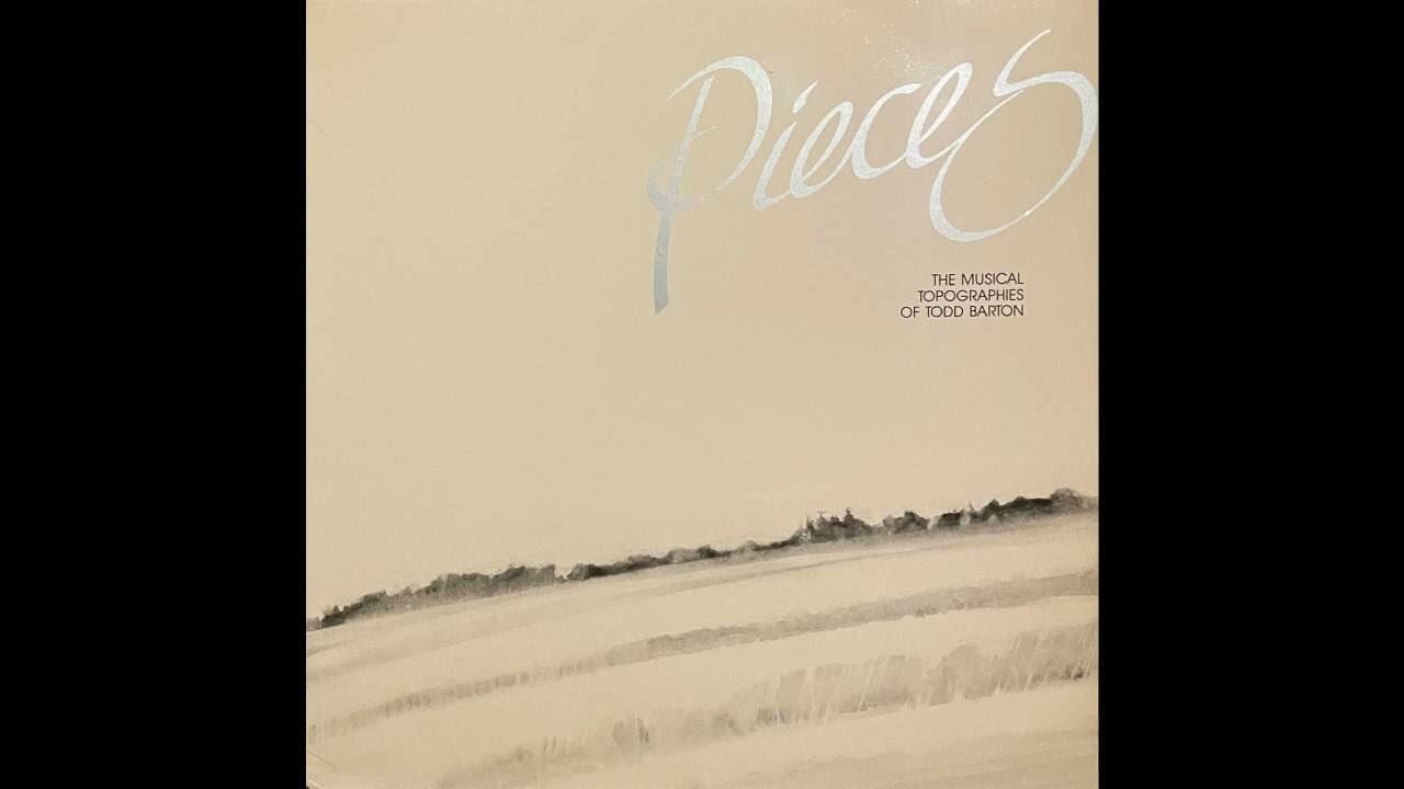 Pieces - Todd Barton