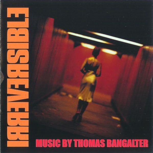 Irreversible (Music from the Film) - Thomas Bangalter